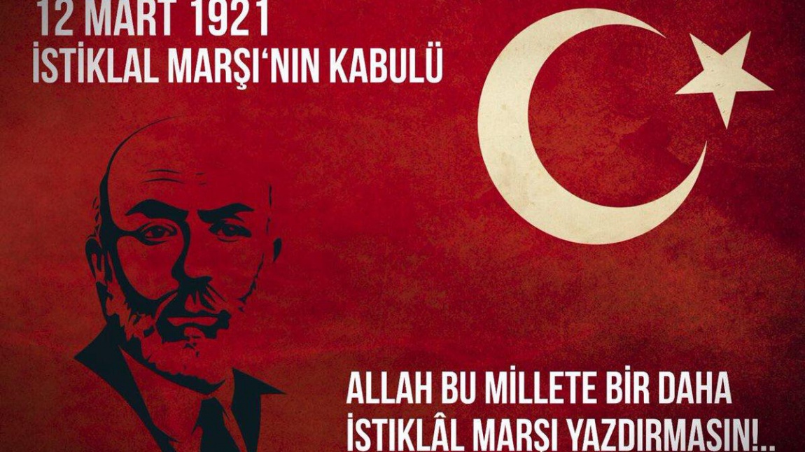 12 Mart İstiklal Marşı ve Mehmet Akif Günü